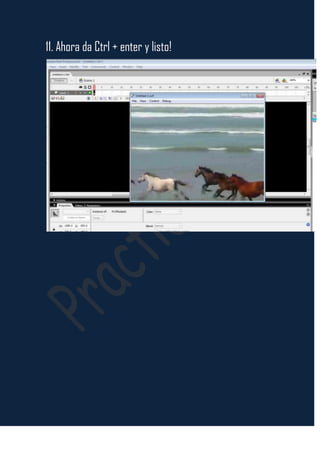 11. Ahora da Ctrl + enter y listo!
 