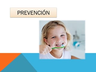 PREVENCIÓN
 