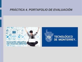 PRÁCTICA 4. PORTAFOLIO DE EVALUACIÓN
 