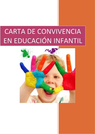 CARTA DE CONVIVENCIA
EN EDUCACIÓN INFANTIL
 