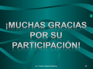 Lic. Carlos Alberto Estrada 20
 