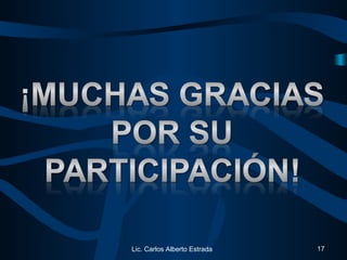 Lic. Carlos Alberto Estrada 17
 