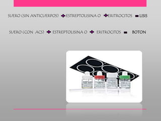 Práctica7 antiestreptolisinas | PPTX