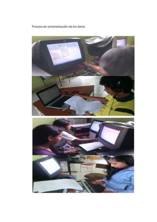 Proceso de sistematización de los datos
 