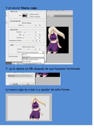 Y en enviar Nueva capa




Y ya le damos en Ok después de que hayamos terminado




La nueva capa se crear a y quedar de esta forma
 