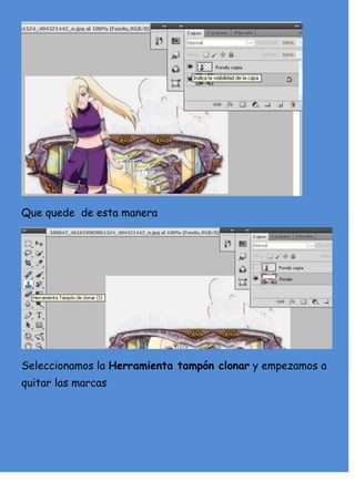 Que quede de esta manera




Seleccionamos la Herramienta tampón clonar y empezamos a
quitar las marcas
 