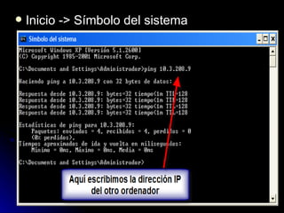 Inicio -> Símbolo del sistema 