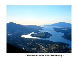Desembocadura del Miño desde Portugal
 