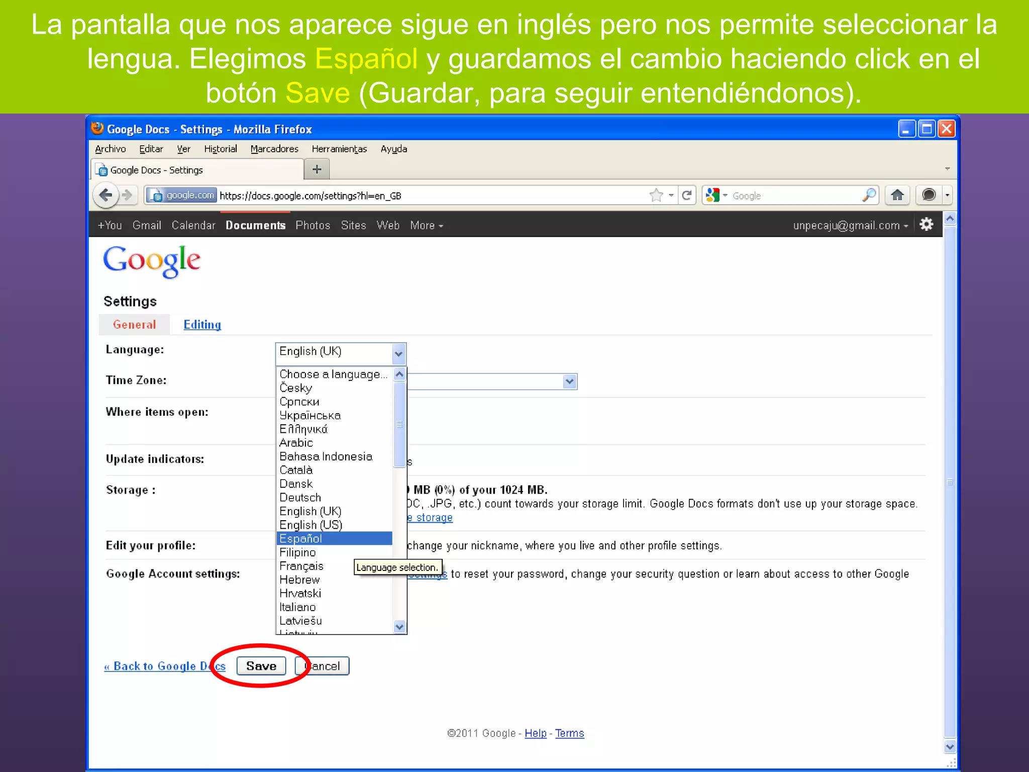 La pantalla que nos aparece sigue en inglés pero nos permite seleccionar la lengua. Elegimos  Español  y guardamos el cambio haciendo click en el botón  Save  (Guardar, para seguir entendiéndonos). 