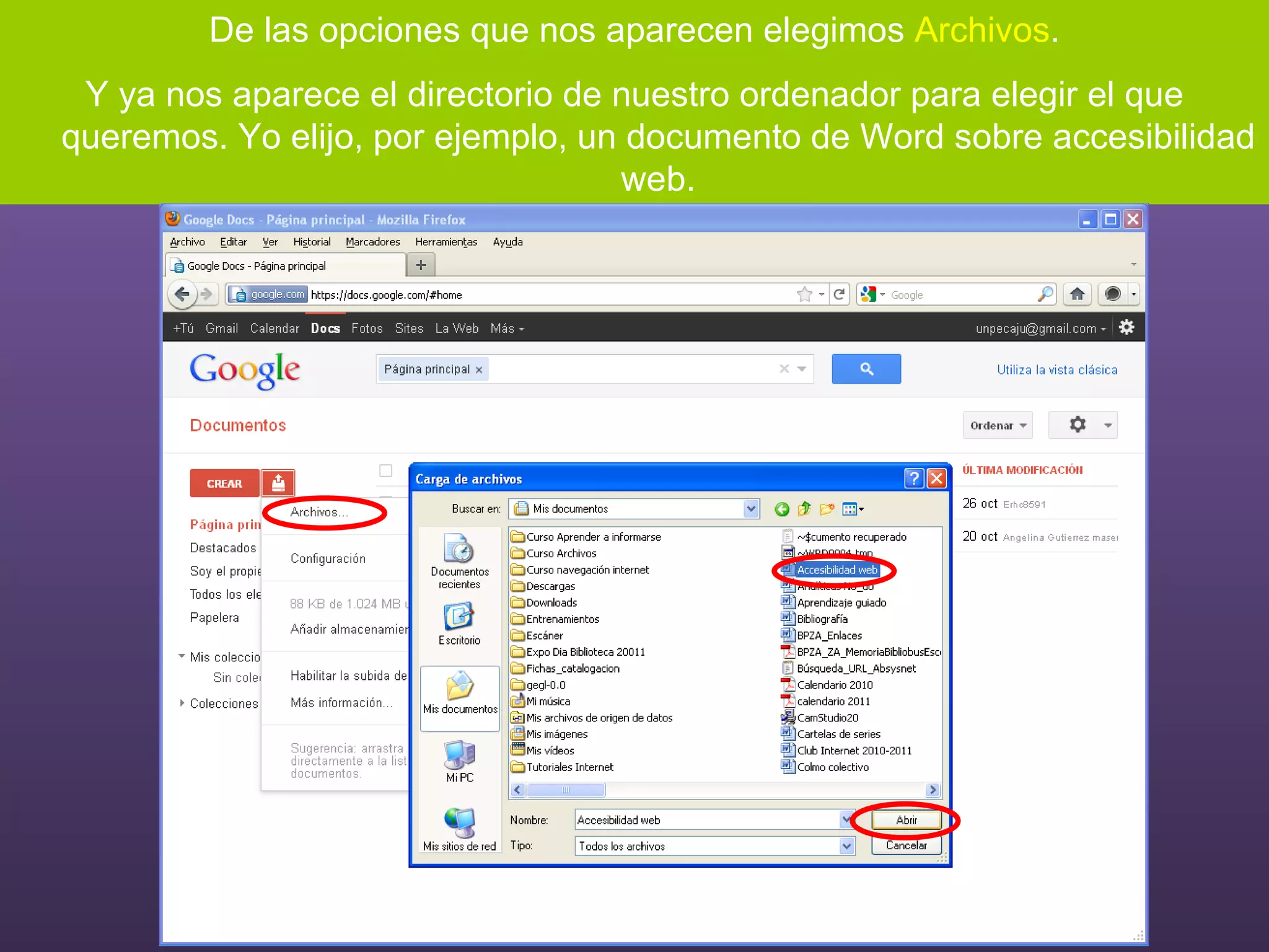 De las opciones que nos aparecen elegimos  Archivos . Y ya nos aparece el directorio de nuestro ordenador para elegir el que queremos. Yo elijo, por ejemplo, un documento de Word sobre accesibilidad web. 
