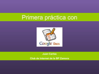 Primera práctica con Juan Carlos Club de Internet de la BP Zamora 