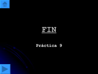 FIN Práctica 9 