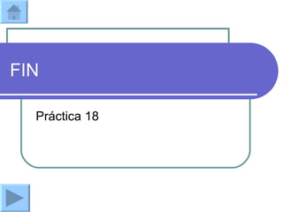 FIN Práctica 18 