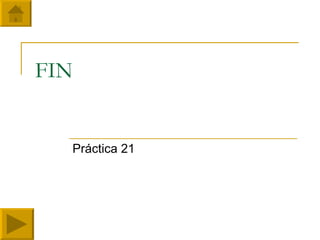 FIN Práctica 21 