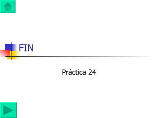 FIN Práctica 24 