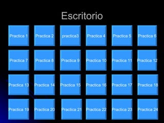 Escritorio Practica 1 Practica 2 Practica 4 Practica 6 Practica 5 practica3 Practica 7 Practica 8 Practica 9 Practica 10 Practica 11 Practica 13 Practica 14 Practica 12 Practica 15 Practica 16 Practica 17 Practica 18 Practica 19 Practica 20 Practica 21 Practica 22 Practica 23 Practica 24 