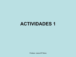 ACTIVIDADES 1 