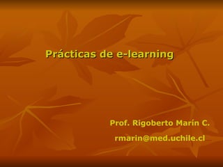 [object Object],Prof. Rigoberto Marín C. [email_address] 