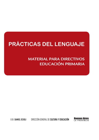 Prácticas del lenguaje. material para directivos educación primaria