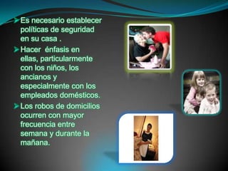 Se trata de contar con la información de las familias  que habitan al frente y a los lados de nuestra casa.