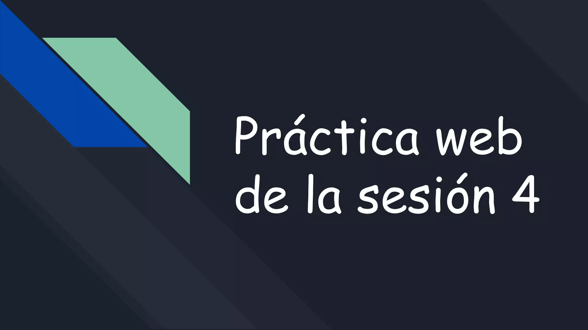 Práctica web
de la sesión 4