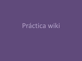 Práctica wiki 