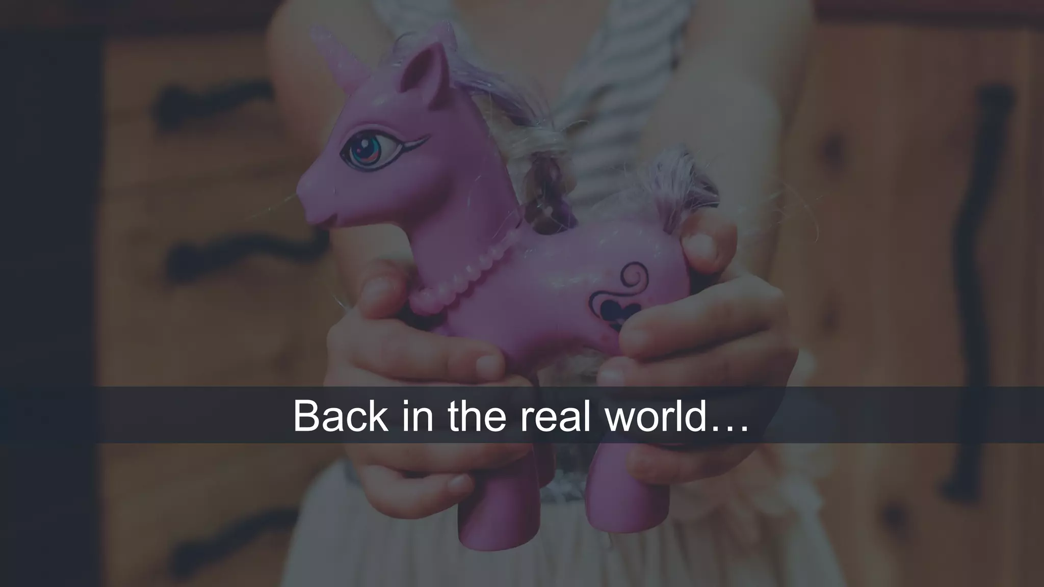 Back in the real world…
 