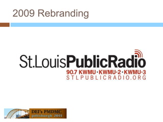 2009 Rebranding