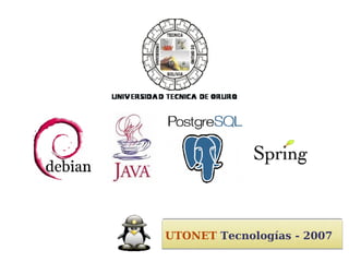 UTONET  Tecnologías - 2007 