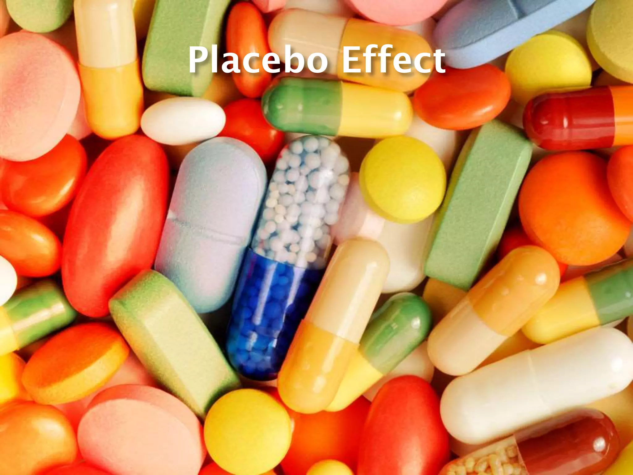 Placebo Effect
 