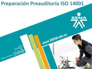 Preparación Preauditoría ISO 14001
 
