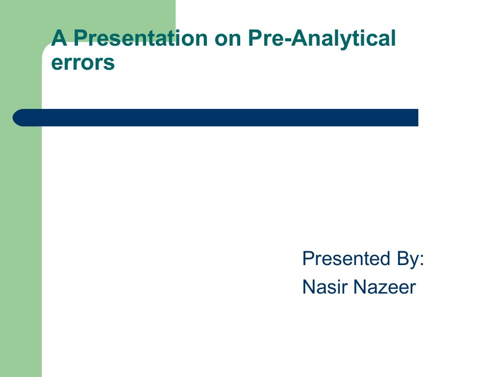 Pre analytical errors