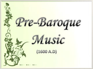 Pre-baroque music 