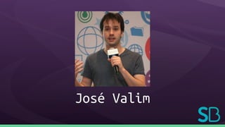 José Valim
 