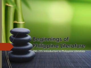 Pre Colonial Literature in the Philippines