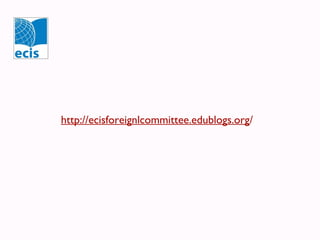 http://ecisforeignlcommittee.edublogs.org/