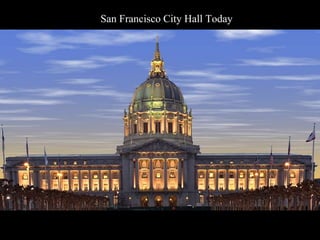 San Francisco City Hall Today
 