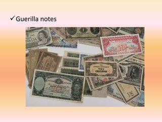Guerilla notes
 