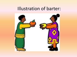 Illustration of barter:
 