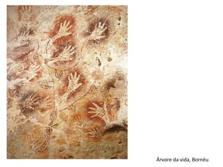 Árvore da vida, Bornéu
 