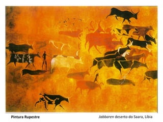 Pintura Rupestre   Jabbaren deserto do Saara, Líbia
 