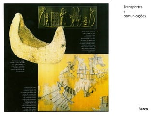 Transportes
e
comunicações




        Barco
 