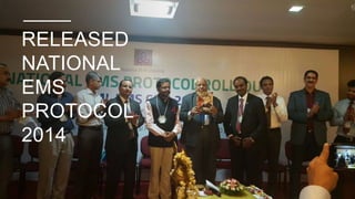 RELEASED
NATIONAL
EMS
PROTOCOL
2014
 