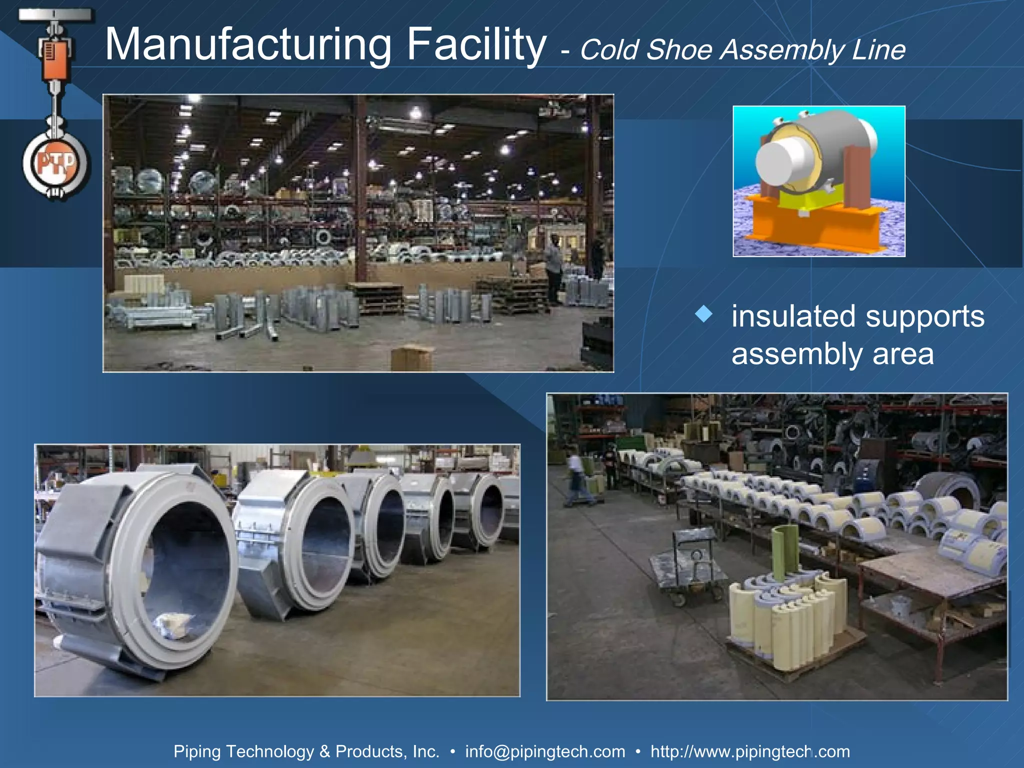 Manufacturing Facility  -  Cold Shoe Assembly Line insulated supports assembly area 