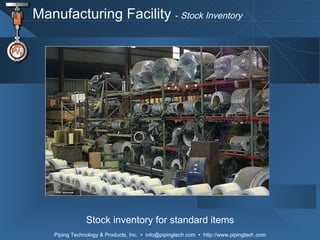 Manufacturing Facility  -  Stock Inventory Stock inventory for standard items 