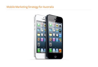 Mobile Marketing Strategy for Australia
 