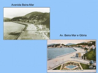 Avenida Beira-Mar Av. Beira Mar e Glória 