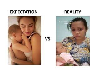 EXPECTATION REALITY
VS