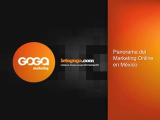 Panorama del Marketing Online en México 