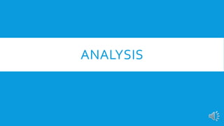 ANALYSIS
 